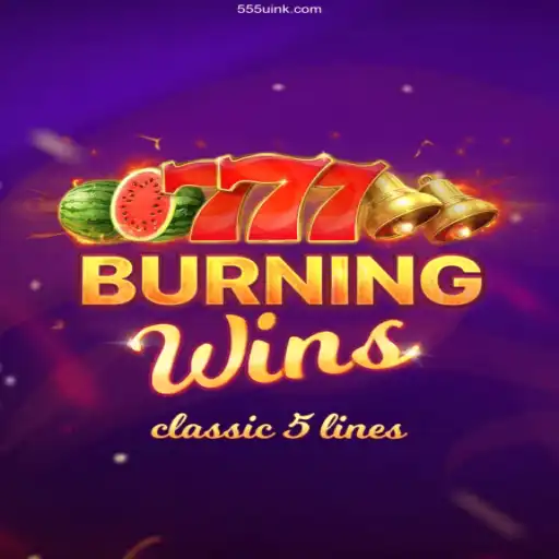 Exploring the Thrilling World of BurningWins on 555U: Your Trusted Gaming Platform