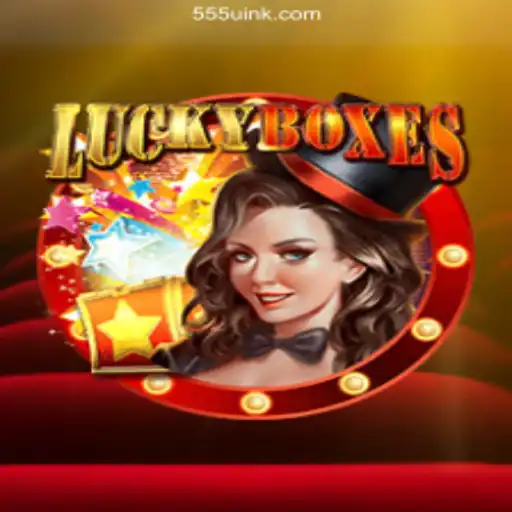 Discover the Thrills of LuckyBoxes on 555U⭐️ ONLINE PLATAFORMA OFICIAL